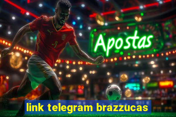 link telegram brazzucas